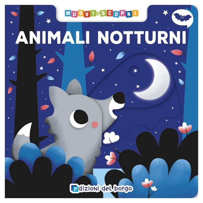 Libro Animali Notturni (Edizioni del Borgo) di Giunti Editore S.P.A.