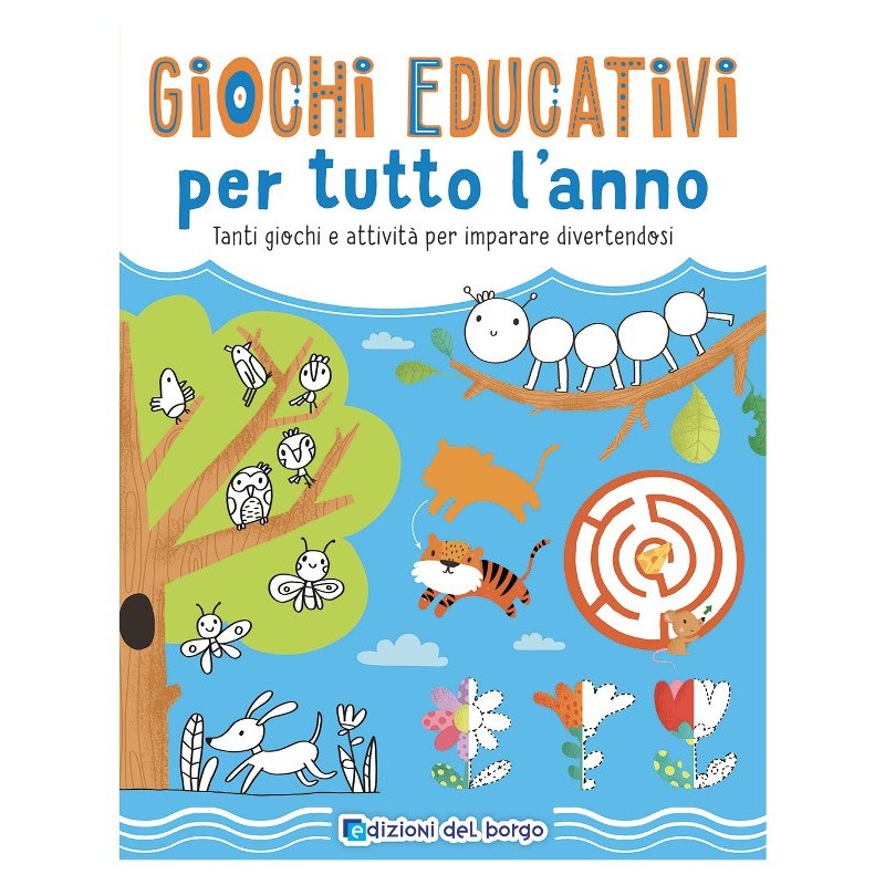 Libretto Giochi Educativi per Tutto L'Anno - Edizioni del Borgo (Grandi Libri per Imparare) di Giunti Editore S.P.A.