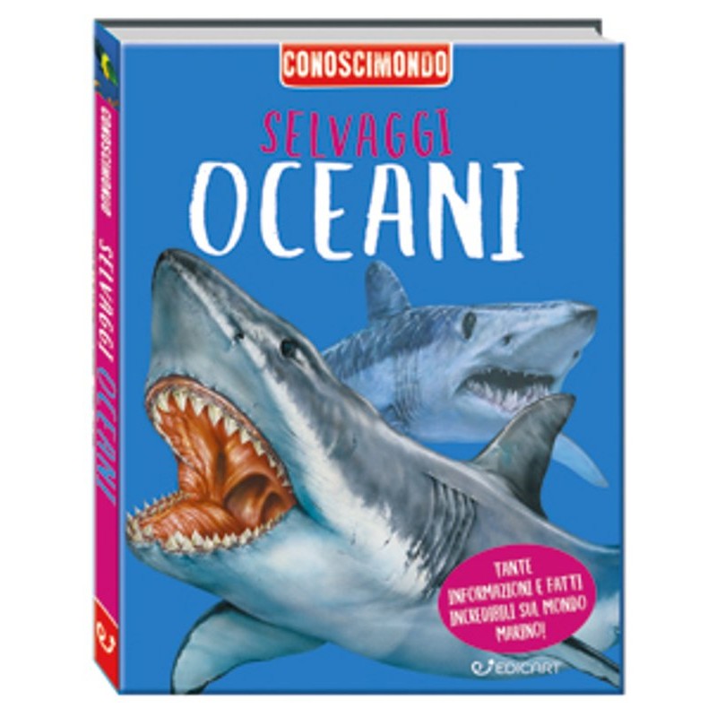Libro Conoscimondo - Selvaggi Oceani di Edicart Style Srl