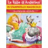 Fiabe in Stampatello la Principessa Sul Pisello di Edicart Style Srl