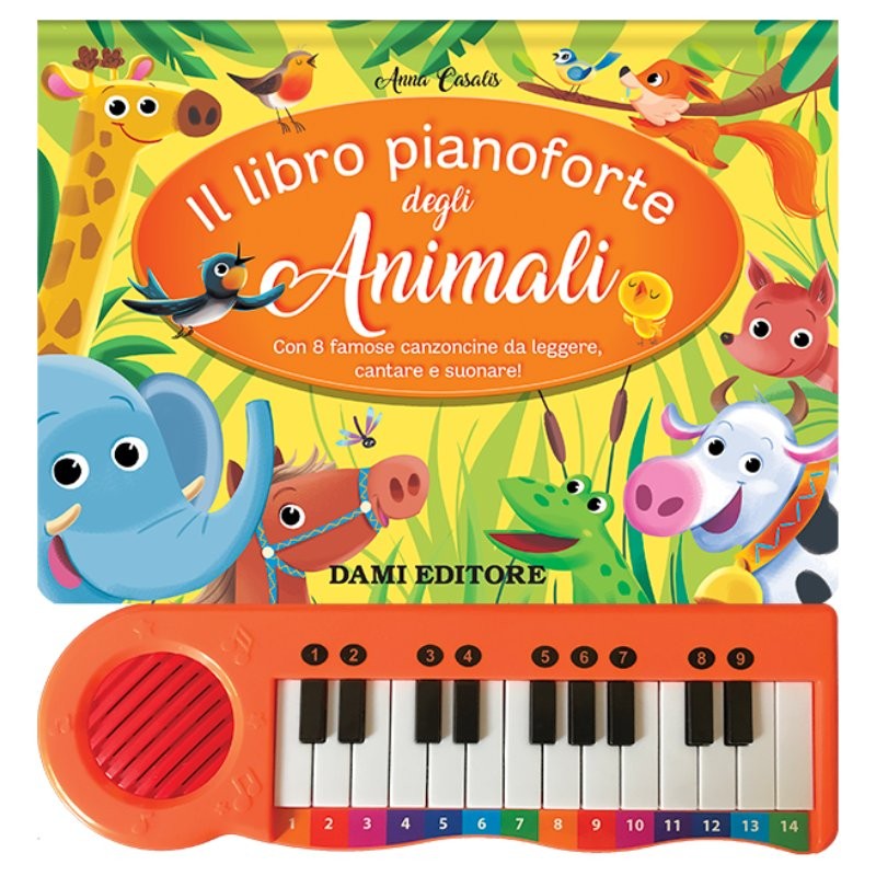 Libretto il Libro Pianoforte degli Animali - Dami Editore (Libri Pianoforte) di Giunti Editore S.P.A.