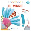 Libr.Il Mare (Edizioni del Borgo - Muovi e Scopri) di Giunti Editore S.P.A.