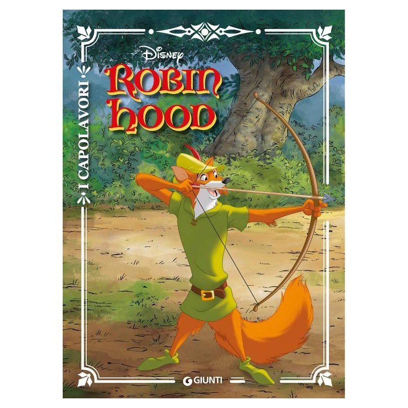 Libr.Robin Hood i Capolavori (Walt Disney) di Giunti Editore S.P.A.