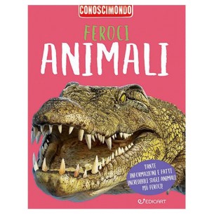 Libr.Conoscimondo Feroci Animali di Edicart Style Srl