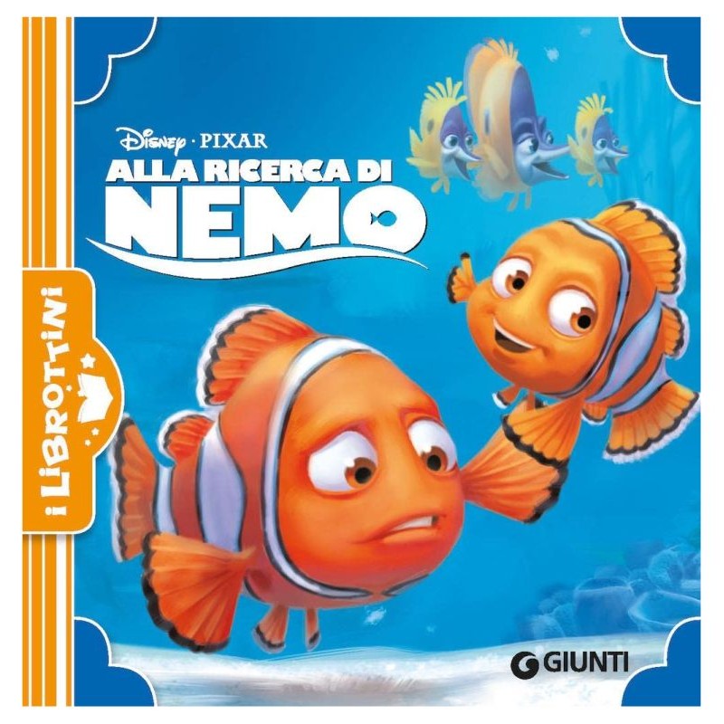 Libr.Alla Ricerca di Nemo i Librottini (Walt Disney) di Giunti Editore S.P.A.