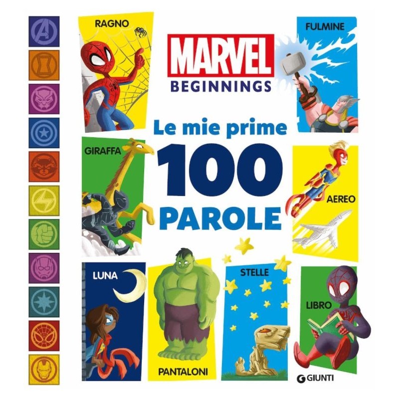 Libr.Marvel le Mie Prime 100 Parole (Walt Disney Marvel) di Giunti Editore S.P.A.